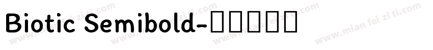 Biotic Semibold字体转换